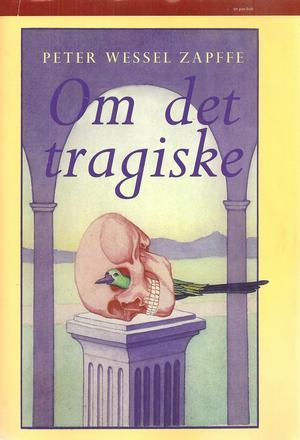 "Om det tragiske" av Peter Wessel Zapffe