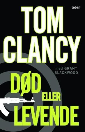 "Død eller levende - thriller" av Tom Clancy