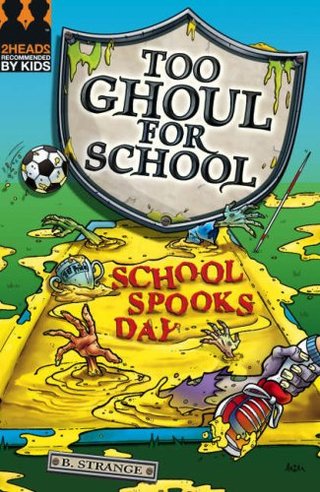 "School Spooks Day (Too Ghoul for School)" av B. Strange