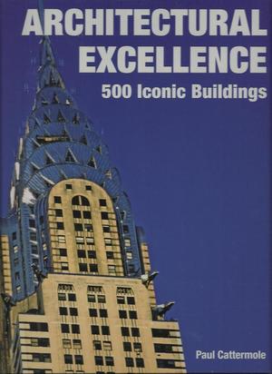 "Architectural Excellence 500 Iconic Buildings" av Paul Cattermole
