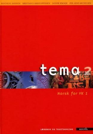 Tema 2 - lærebok og tekstsamling : norsk for VK1
