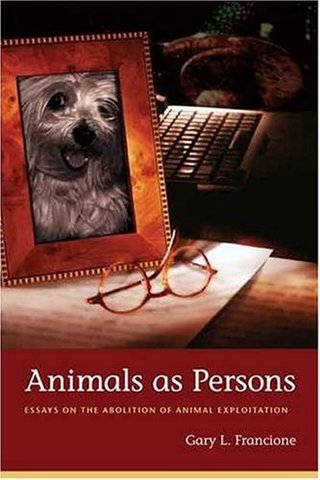 "Animals as Persons Essays on the Abolition of Animal Exploitation" av GL Francione