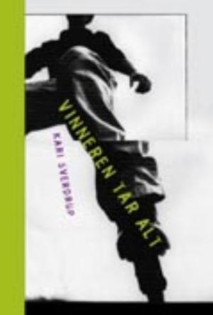 "Vinneren tar alt" av Kari Sverdrup