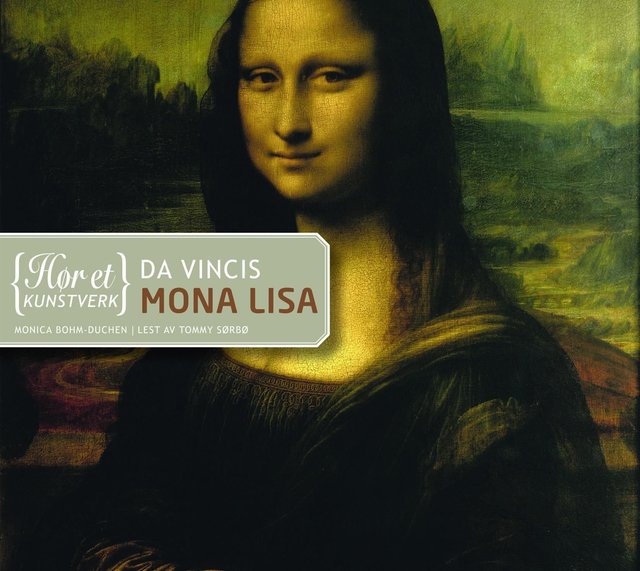 "Da Vincis Mona Lisa" av Monica Bohm-Duchen