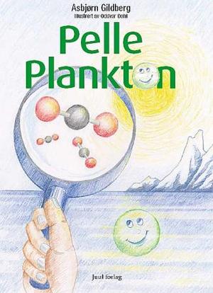 "Pelle Plankton" av Asbjørn Gildberg