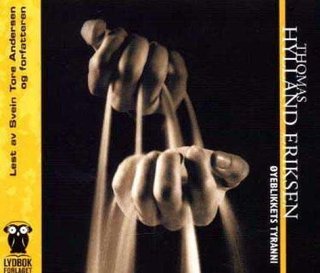 Øyeblikkets tyranni - rask og langsom tid i informasjonssamfunnet