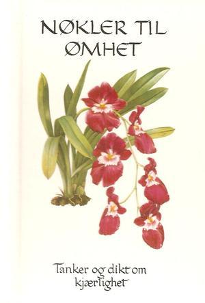 Nøkler til ømhet - tanker og dikt om kjærlighet