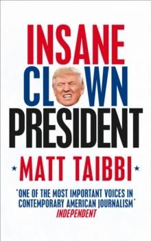 Insane Clown President - Dispatches from the American Circus