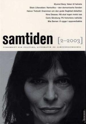 "Samtiden. Hefte 2 2003 - tidsskrift for politikk, litteratur og samfunnsspørsmål" av Knut Olav Åmås