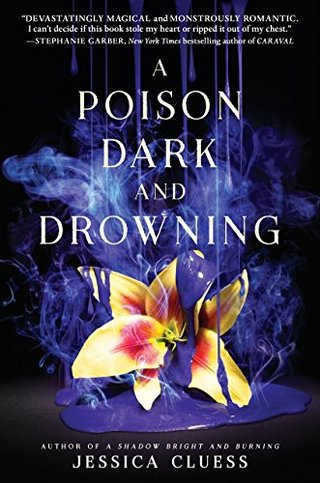 "A Poison Dark and Drowning (Kingdom on Fire, Book Two)" av Jessica Cluess