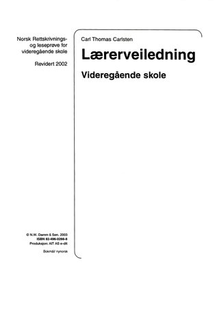 Lærerveiledning videregående skole - norsk rettskrivings- og leseprøve for videregående skole
