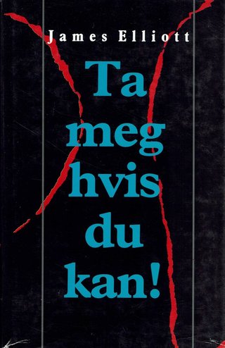 "Ta meg hvis du kan!" av James Elliott