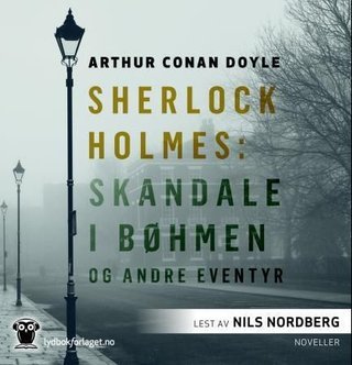 "Sherlock Holmes - skandale i Bøhmen og andre eventyr" av Arthur Conan Doyle