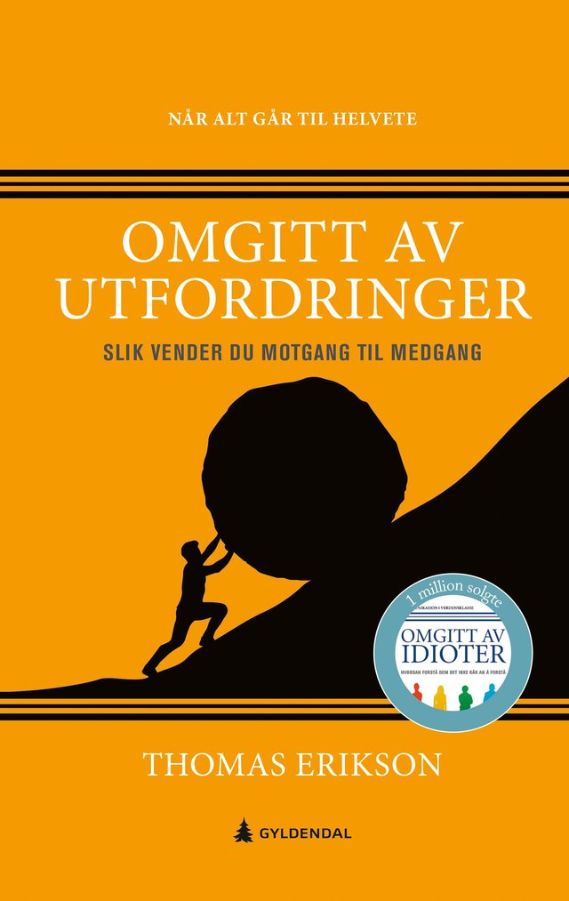 "Omgitt av utfordringer - slik vender du motgang til medgang" av Thomas Erikson
