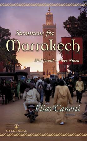 "Stemmene fra Marrakech - opptegnelser efter en reise" av Elias Canetti