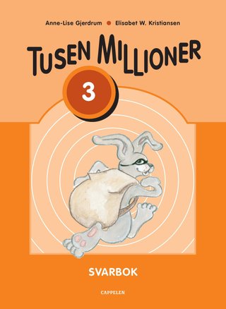 Tusen millioner ny utgave 3 - Svarbok : A grunnbok, B grunnbok, oppgavebok