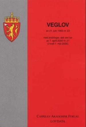 "Veglov av 21. juni 1963 nr. 23 - med endringer, sist ved lov av 25. juni 2004 nr. 53 (i kraft 1. januar 2006)" av Norge