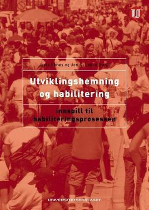 "Utviklingshemning og habilitering innspill til habiliteringsprosessen" av Jarle Eknes