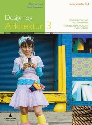 "Design og arkitektur 3 - formgivingsfag vg3" av Ådne Løvstad