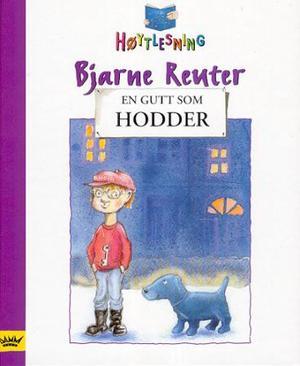 "En gutt som Hodder" av Bjarne Reuter