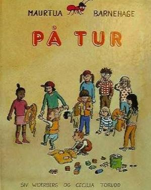 "Maurtua barnehage på tur" av Siv Widerberg