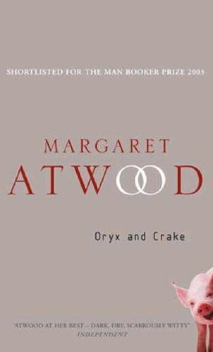 "Oryx and Crake" av Margaret Atwood