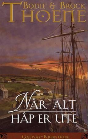 Når alt håp er ute - Galway-krøniken