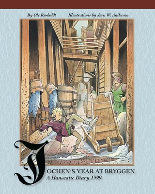 Jochen's year at Bryggen - a hanseatic diary 1599