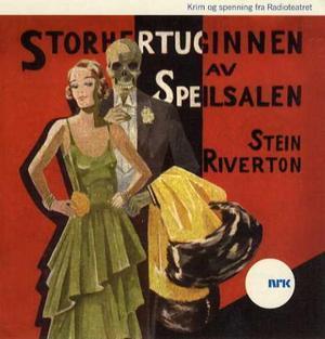"Storhertuginnen av Speilsalen" av Stein Riverton