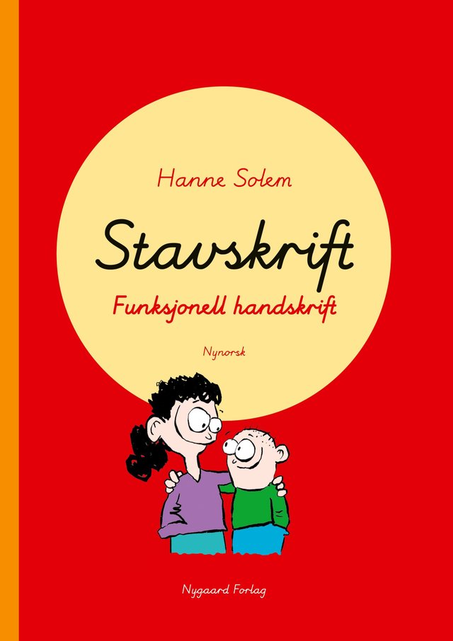 "Stavskrift - funksjonell handskrift" av Hanne Solem