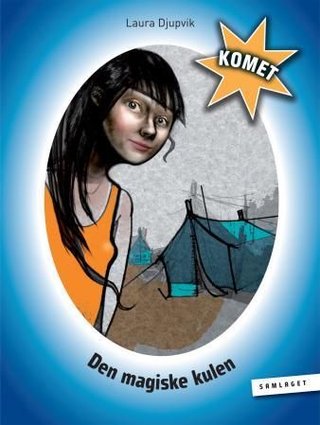 "Den magiske kulen" av Laura Helen Djupvik