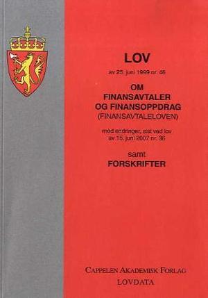 "Lov om finansavtaler og finansoppdrag (finansavtaleloven) av 25. juni 1999 nr. 46 - med endringer, sist ved lov av 15. juni 2007 nr. 36 : samt forskrifter" av Norge