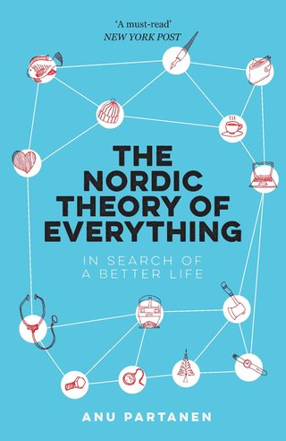 "The Nordic theory of everything" av Anu Partanen
