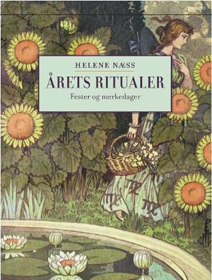 "Årets ritualer - fester og merkedager" av Helene Næss