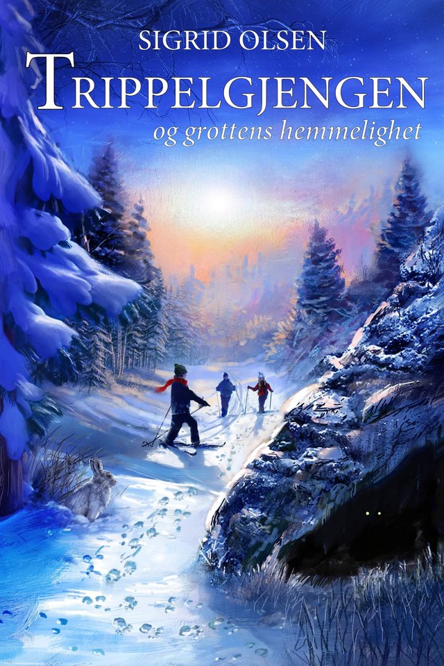 "Trippelgjengen og grottens hemmelighet" av Sigrid Olsen