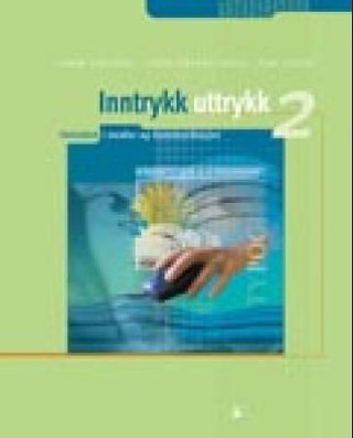 Inntrykk uttrykk 2 - faktabok i medier og kommunikasjon