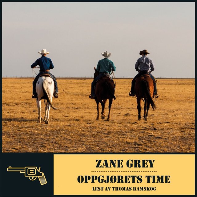 "Oppgjørets time" av Zane Grey