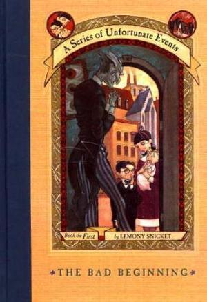 "The bad beginning" av Lemony Snicket