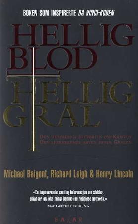 "Hellig blod, hellig gral" av Michael Baigent