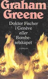 Dr. Fischer i Genève, eller Bombeselskapet