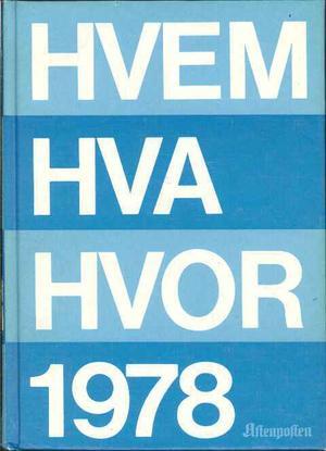 Hvem hva hvor 1978 - Aftenpostens aktuelle oppslagsbok