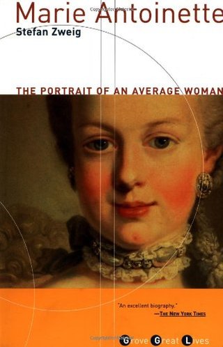"Marie Antoinette The Portrait of an Average Woman (Grove Great Lives)" av Stefan Zweig