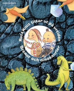 "Rut og Knut ser på urtiden - steiner og dinosaurer" av Mattias Danielsson