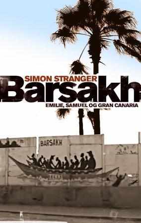 "Barsakh - Emilie, Samuel og Gran Canaria" av Simon Stranger