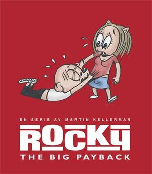 "Rocky - the big payback" av Martin Kellerman