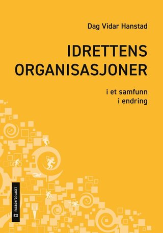 Idrettens organisasjoner i et samfunn i endring