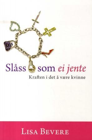 Slåss som ei jente - kraften i det å være kvinne