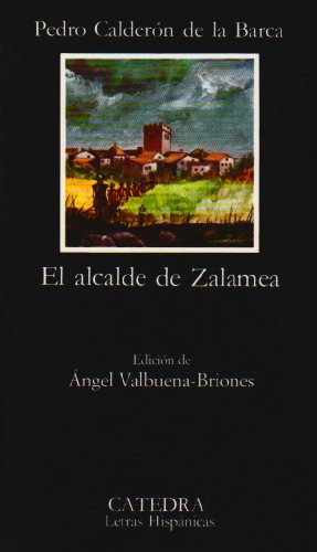 El Alcalde De Zalamea - El Alcalde De Zalamea (Letras Hispanicas)