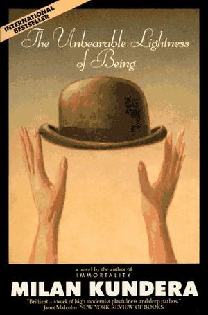 "The Unbearable Lightness of Being" av Milan Kundera