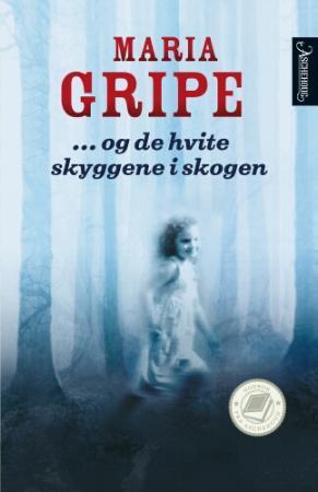 "Og de hvite skyggene i skogen" av Maria Gripe